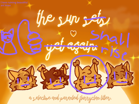 the sun shall rise. ✷ litter entry.