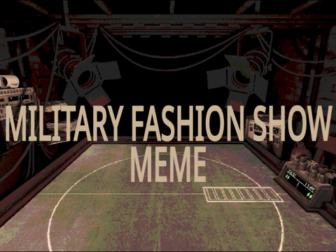 Military Fashion Show || Meme || BSR