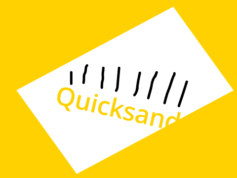 Basically a Quicksand Test