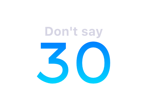 Don't Say 30