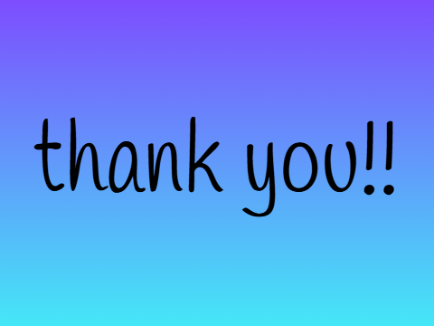 thank you all so much! <3