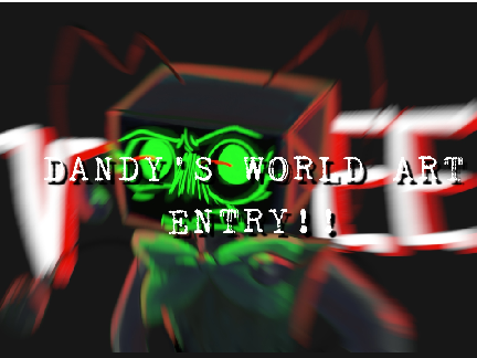 Dandy's World Contest Entry!
