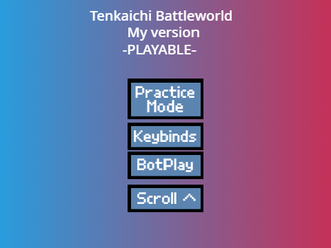 Tenkaichi Battleworld my version -PLAYABLE-