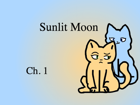 Sunlit Moonlit --- Ch.1⭐✨