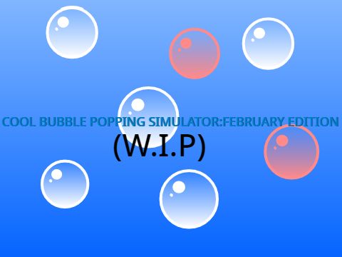 Cool Bubble Popping Simulator: February Edition