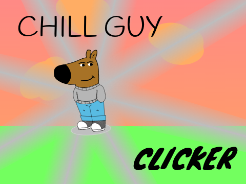 Chill Guy Clicker
