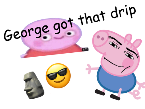 george got that drip 