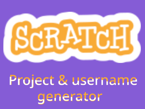 Scratch project & username generator remix