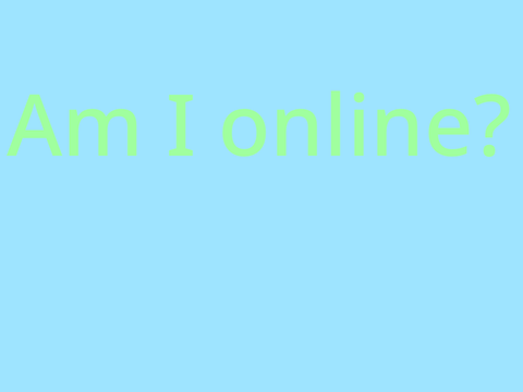 Am I online? remix