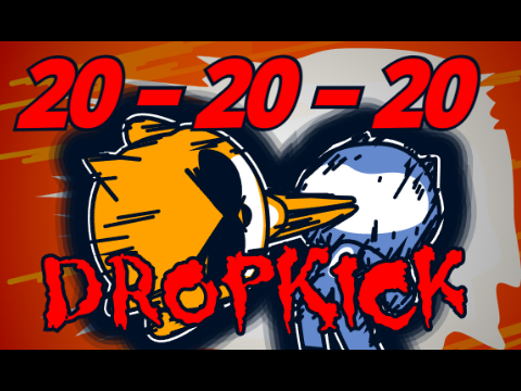 KJ <20-20-20 DropKick> Scratch version!!