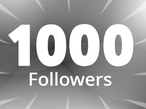1000 Followers...