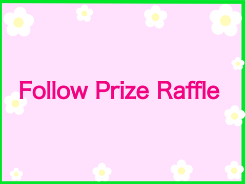 Follow Prize Raffle (Closed)