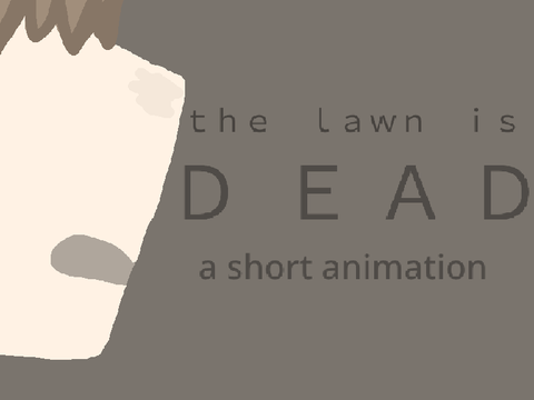 the lawn is dead..