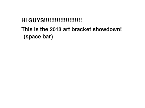 Art dump Bracket 2013 (sign up)