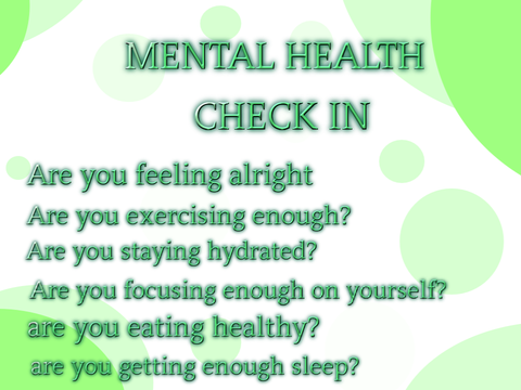 MENTAL HEALTH CHECK!