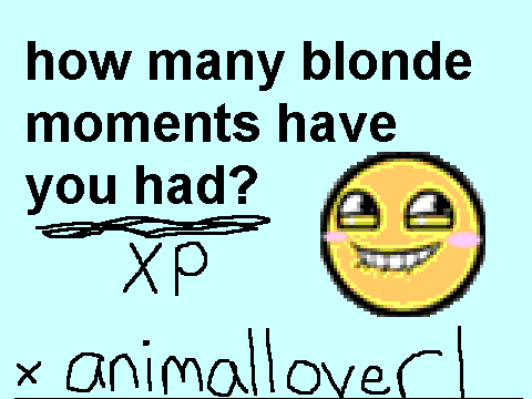 how_many_blonde_moments_have_you_had_MEME
