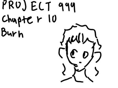 PROJECT 999: Chapter 10