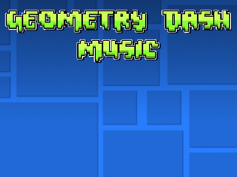 Geometry Dash Music