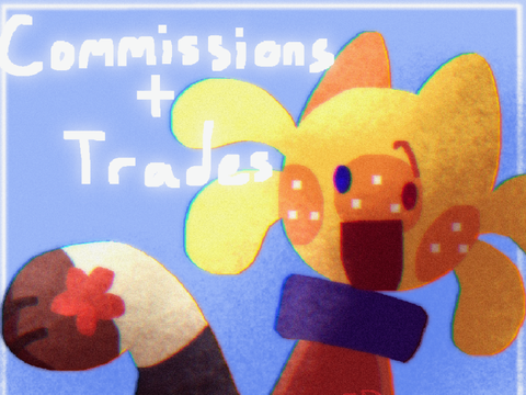 Trades/ Commissions!
