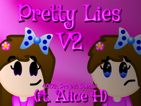 Pretty Lies V2 (ft. Alice H)