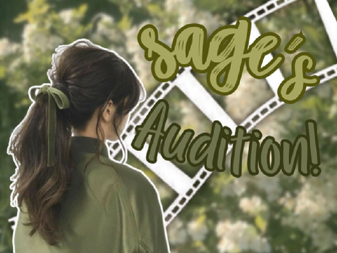 Sage's Audition! || Wings of Light