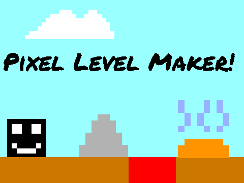 Pixel Level Maker!