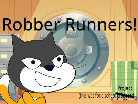 Robber Runners!