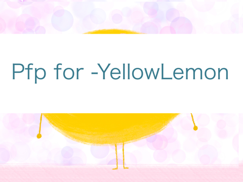 Pfp for @ -YellowLemon