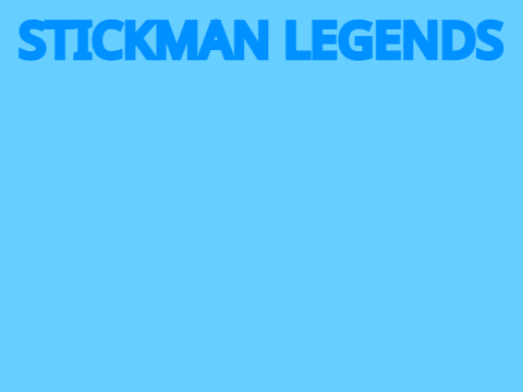 STICKMAN LEGENDS!