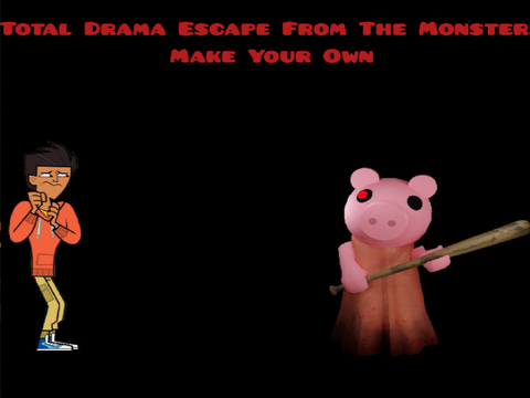 Total Drama Escape From The Monsters Make Your Own