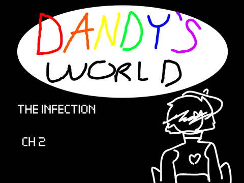 Dandy's World: The Infection Ch 2