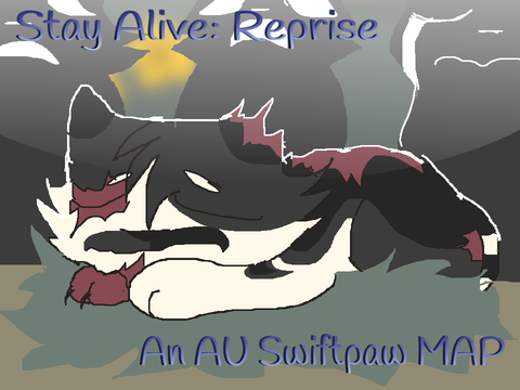 OPEN{} Alive:Reprise{}A Swiftpaw AU MAP{