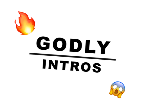 Godliest intros list.