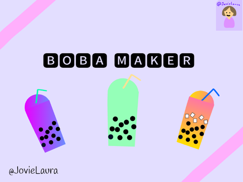 ~ Boba Maker ~