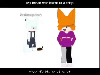 My Bread was Burnt to a Crisp || meme || original code