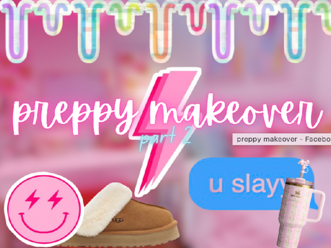 ✨preppy makeover part 2✨