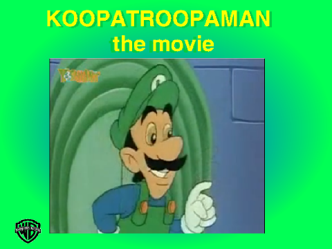 Mama Luigi Poster For Koopatroopaman the movie