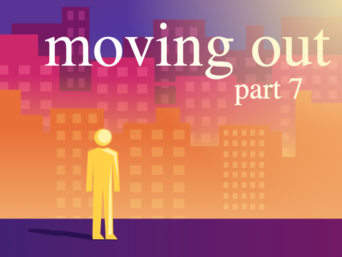 moving out || 7