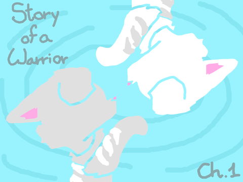 Story of a Warrior ~ Ch. 1 || Warrior Cats