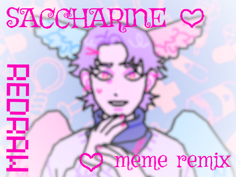 Saccharine | meme - 2025 Redraw