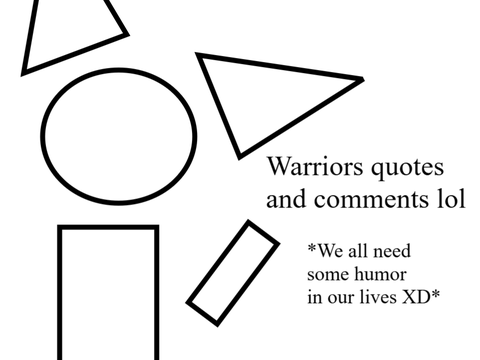 Warriors quotes and comments ^^