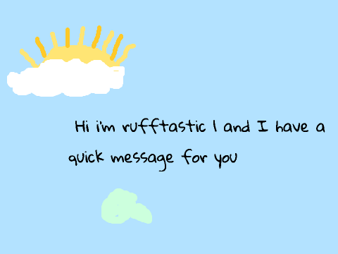 summer time message from rufftastic1