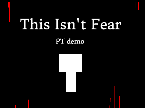This Isn't Fear - Horror game PT demo