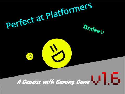 Perfect at Platformers v1.6