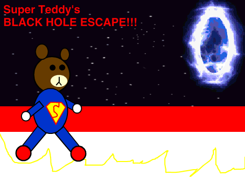 Super Teddy's Black Hole Escape!
