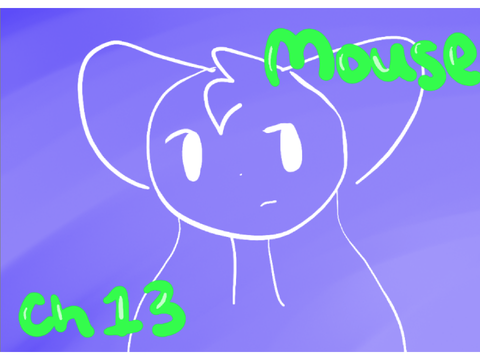 Mouse ~ Chapter 13