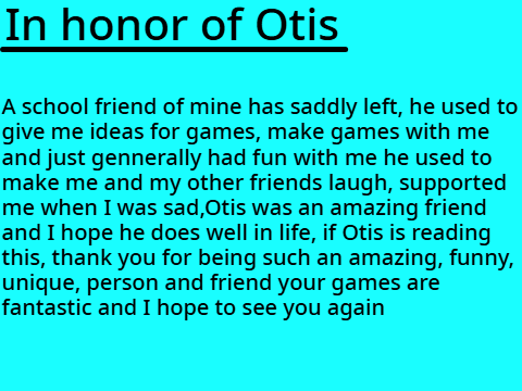 In honor of Otis
