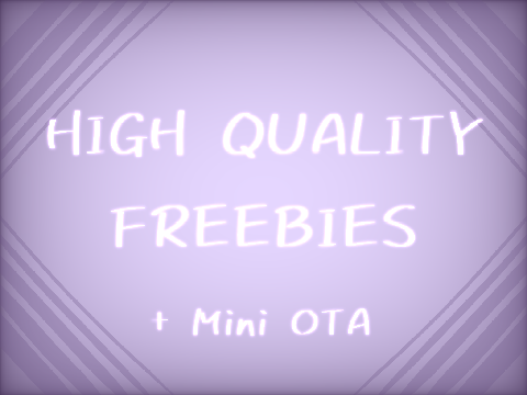 HQ FREEBIES (0/6) + OTA