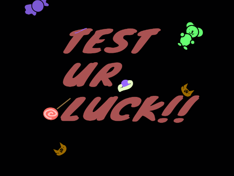 Test Ur Luck!