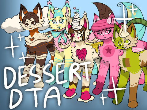 《~ OPEN DTA || Dessert Themed ~》